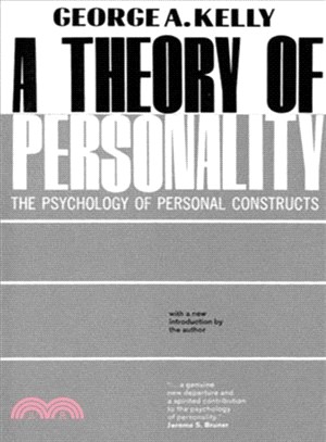 Theory of Personality: The Psychology of Personal Constructs