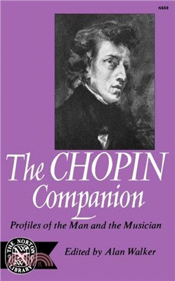 The Chopin Companion：Profiles of the Man and the Musician