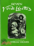 Seven Verdi Librettos: With the Original Italian