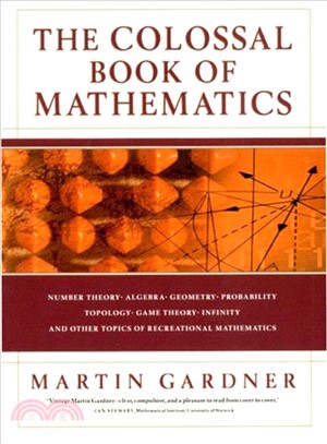 The Colossal Book of Mathematics ─ Classic Puzzles, Paradoxes, and Problems