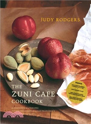The Zuni Cafe Cookbook ─ A Compendium of Recipes and Cooking Lessons from San Francisco's Beloved Resturant