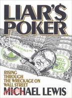 Liar's Poker: Rising Through the Wreckage of Wall Street