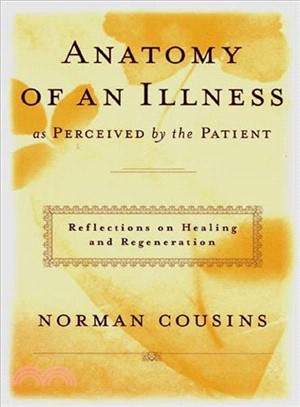 Anatomy of an Illness As Perceived by the Patient ─ Reflections on Healing and Regeneration