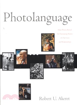 Photolanguage ― How Photos Reveal the Fascinating Stories of Our Lives and Relationships