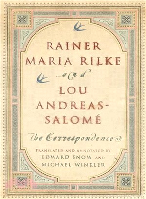 Rainer Maria Rilke And Lou Andreas-salome ─ The Correspondence