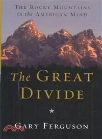 The Great Divide ― The Rocky Mountains in the American Mind