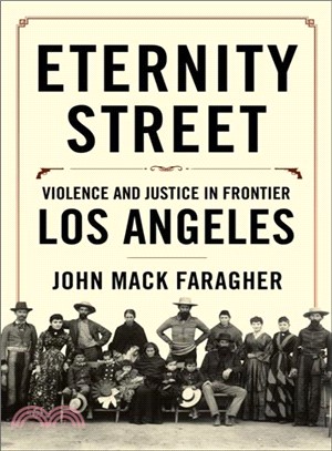 Eternity Street ─ Violence and Justice in Frontier Los Angeles