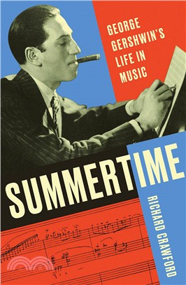 Summertime :George Gershwin's life in music /