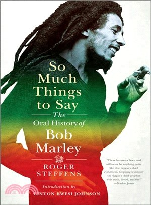 So Much Things to Say ─ The Oral History of Bob Marley