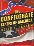 The Confederate States Of America: What Might Have Been