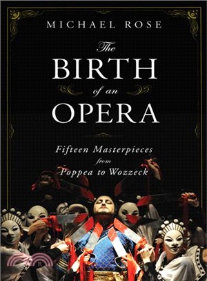 The Birth of an Opera ─ Fifteen Masterpieces from Poppea to Wozzeck