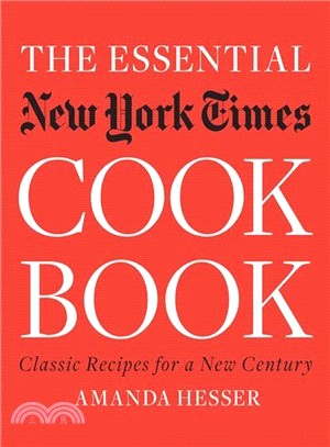 The Essential New York Times Cookbook ─ Classic Recipes for a New Century