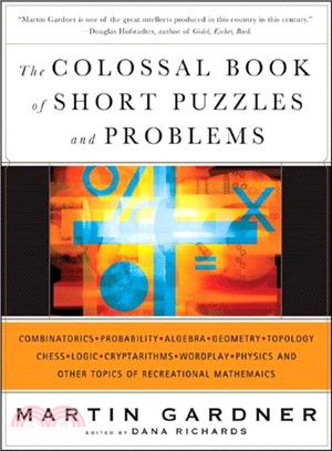 The Colossal Book of Short Puzzles And Problems