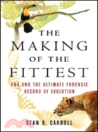 The Making of the Fittest: DNA And the Ultimate Forensic Record of Evolution