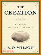 The Creation: An Appeal to Save Life on Earth