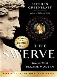 The swerve :how the world became modern /