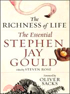 Richness of Life: The Essential Stephen Jay Gould