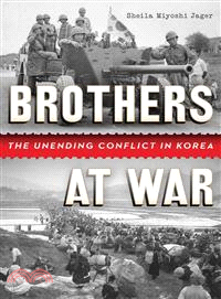 Brothers at War ─ The Unending Conflict in Korea