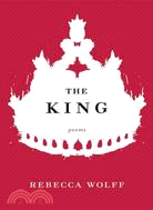 The King: Poems