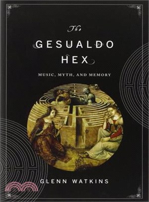 The Gesualdo Hex ─ Music, Myth, and Memory