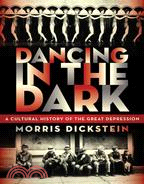 Dancing in the Dark ─ A Cultural History of the Great Depression