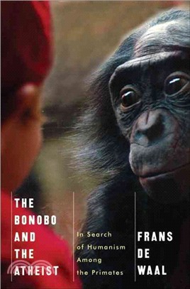 The Bonobo and the Atheist ─ In Search of Humanism Among the Primates