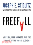 Freefall ─ America, Free Markets, and the Sinking of the World Economy