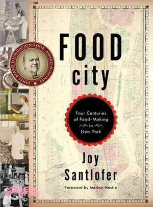 Food City ─ Four Centuries of Food-Making in New York