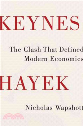 Keynes Hayek ─ The Clash That Defined Modern Economics