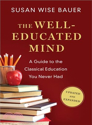 The Well-Educated Mind ─ A Guide to the Classical Education You Never Had