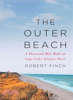 The Outer Beach ─ A Thousand-Mile Walk on Cape Cod's Atlantic Shore