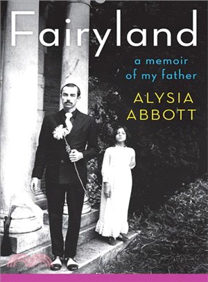 Fairyland ─ A Memoir of My Father