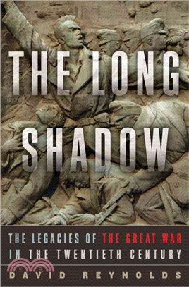 The Long Shadow ─ The Legacies of the Great War in the Twentieth Century