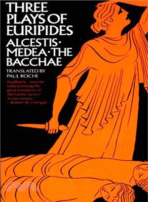 Three Plays of Euripides: Alcestis, Medea : The Bachae