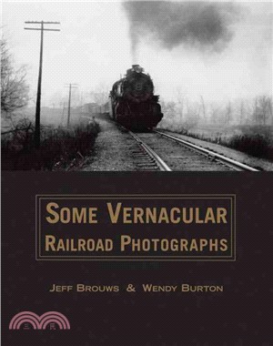 Some Vernacular Railroad Photographs
