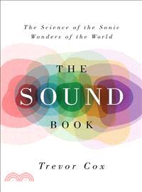 The Sound Book ─ The Science of the Sonic Wonders of the World