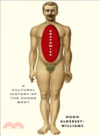 Anatomies ― A Cultural History of the Human Body