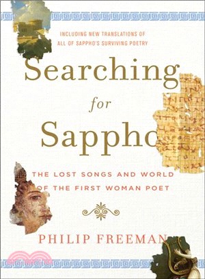 Searching for Sappho ─ The Lost Songs and World of the First Woman Poet