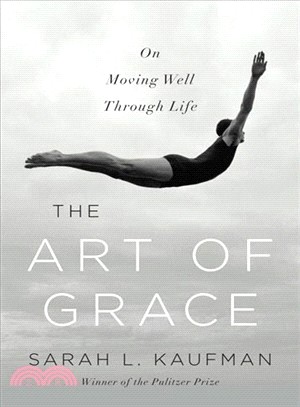 The Art of Grace ─ On Moving Well Through Life