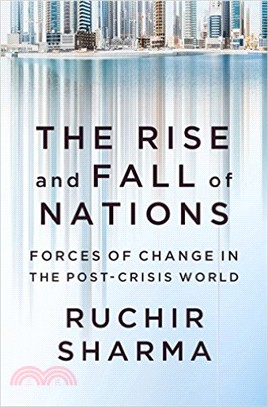 The Rise and Fall of Nations ─ Forces of Change in the Post-Crisis World