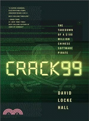 Crack99 ─ The Takedown of a $100 Million Chinese Software Pirate