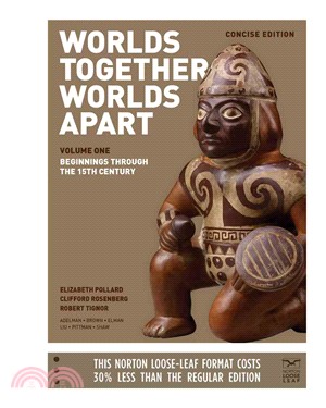 Worlds Together, Worlds Apart ― A History of the World: from the Beginnings of Humankind to the Present