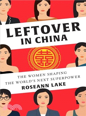 Leftover in China ─ The Women Shaping the World's Next Superpower