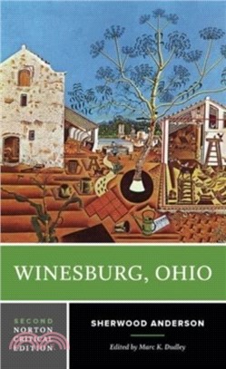 Winesburg, Ohio：A Norton Critical Edition