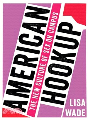 American Hookup ─ The New Culture of Sex on Campus