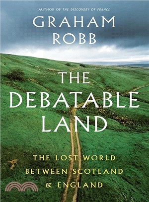 The Debatable Land ― The Lost World Between Scotland and England