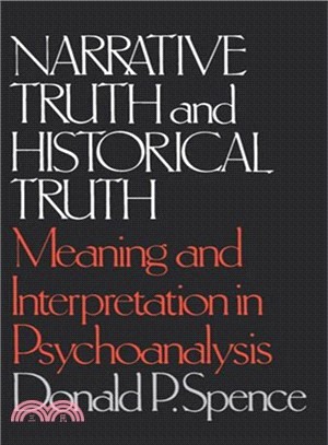 Narrative Truth and Historical Truth ― Meaning and Interpretation in Psychoanalysis