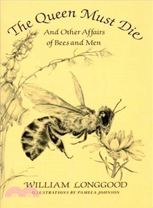 Queen Must Die and Other Affairs of Bees and Men