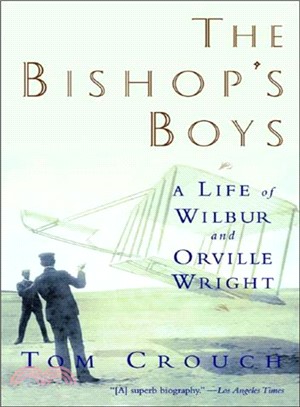 The Bishop's Boys ─ A Life of Wilbur and Orville Wright