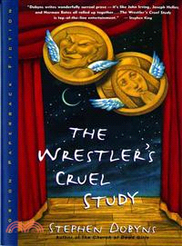 The Wrestler's Cruel Study: A Novel